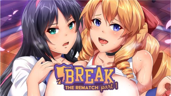 Break! The Rematch