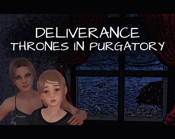 Deliverance: Thrones in Purgatory