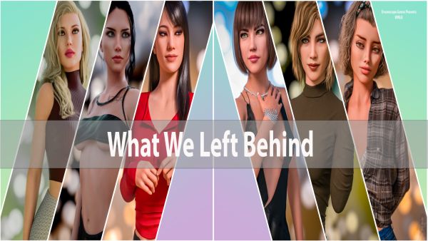 What We Left Behind