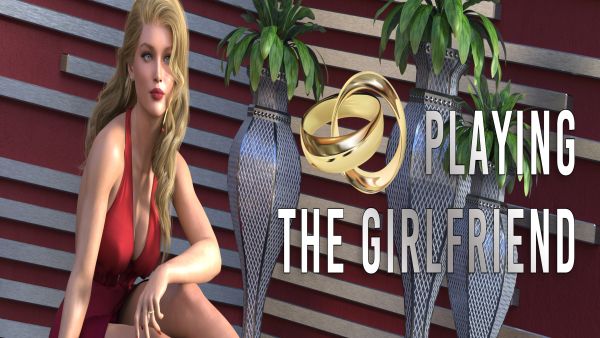 Playing the Girlfriend