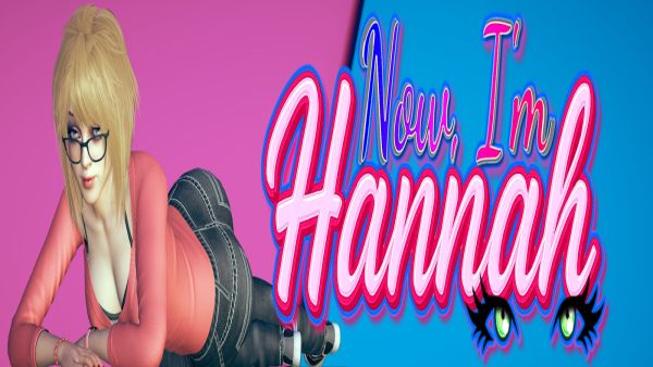 Now Im Hannah