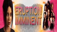 Eruption Imminent